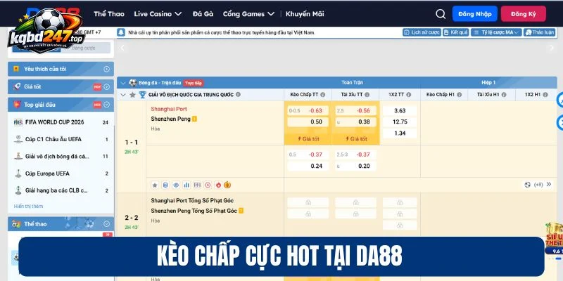 Kèo Chấp cực hot tại Da88